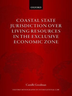 cover image of Coastal State Jurisdiction over Living Resources in the Exclusive Economic Zone